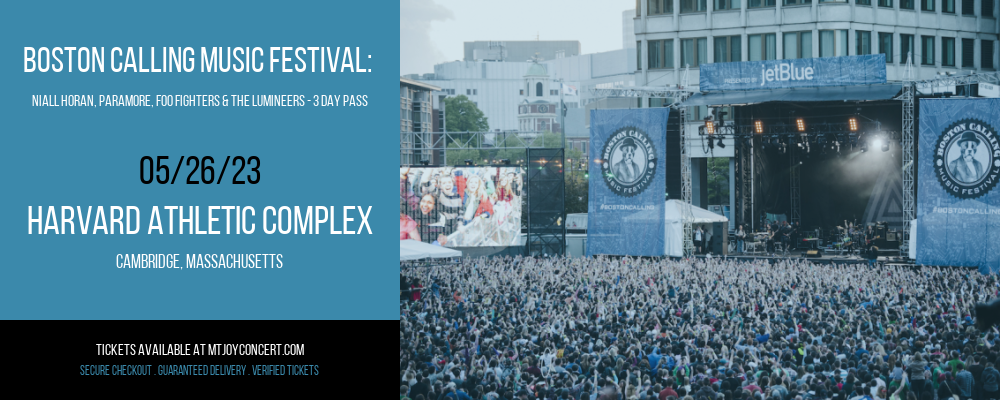 Boston Calling Music Festival: Niall Horan, Paramore, Foo Fighters & The Lumineers - 3 Day Pass at Mt. Joy Concert